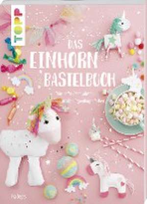 Das Einhorn-Bastelbuch de Pia Deges