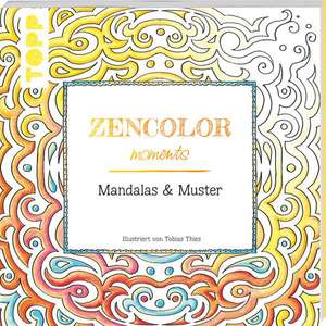 Thies, T: Zencolor moments Mandalas & Muster