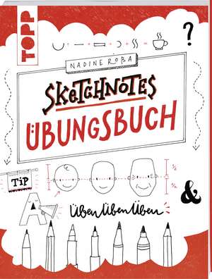 Sketchnotes Übungsbuch de Nadine Roßa