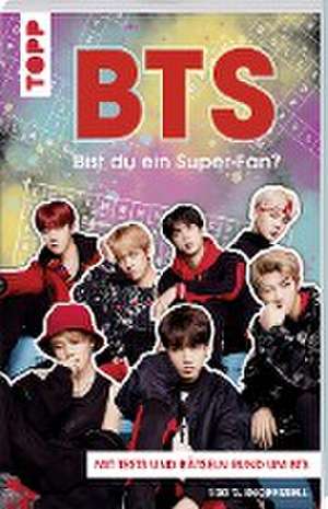 BTS Bist du ein Super-Fan? (DEUTSCHE AUSGABE) de Kate Hamilton