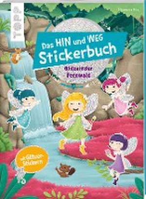 Das Hin-und-weg-Stickerbuch. Glitzernder Feenwald de Natascha Pitz