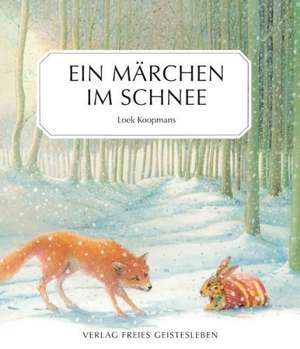 Ein Märchen im Schnee de Loek Koopmans