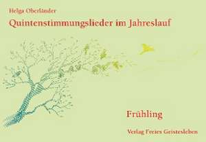 Quintenstimmungslieder im Jahreslauf de Helga Oberländer