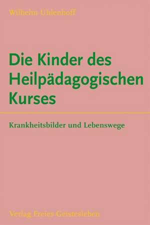 Die Kinder des Heilpädagogischen Kurses de Wilhelm Uhlenhoff