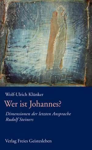 Wer ist Johannes? de Wolf U. Klünker