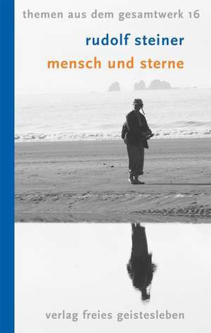 Mensch und Sterne de Rudolf Steiner