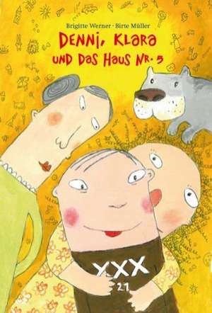 Denni, Klara und das Haus Nr. 5 de Brigitte Werner