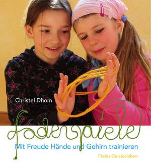 Fadenspiele de Christel Dhom