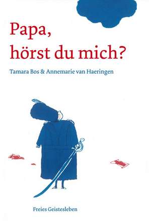 Papa, hörst du mich? de Tamara Bos