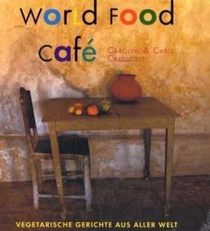 World Food Café de Chris Caldicott