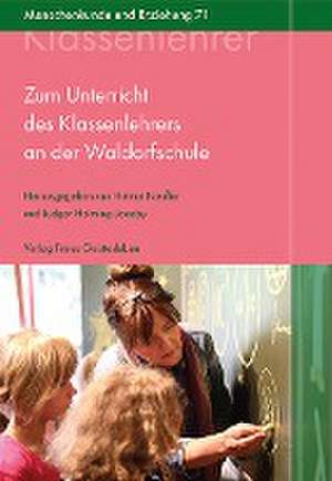 Zum Unterricht des Klassenlehrers an der Waldorfschule de Helmut Neuffer