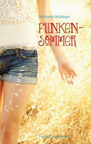 Funkensommer de Michaela Holzinger