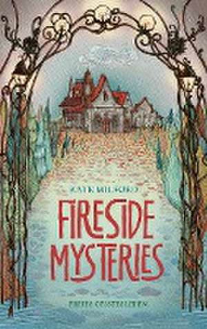 Fireside Mysteries de Kate Milford