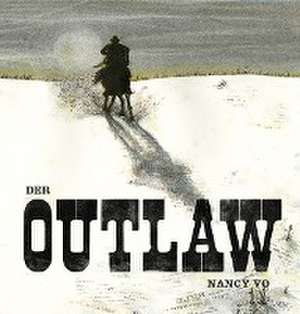 Der Outlaw de Nancy Vo