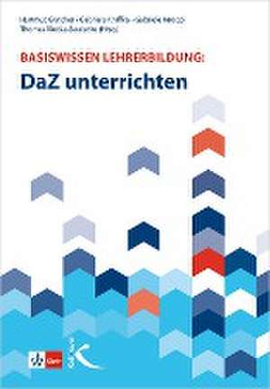 Basiswissen Lehrerbildung: DaZ unterrichten de Hartmut Günther