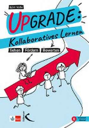 Upgrade: Kollaboratives Lernen de Björn Nölte