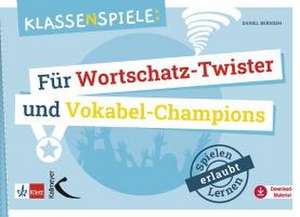 Klassenspiele für Wortschatz-Twister und Vokabel-Champions de Daniel Bernsen