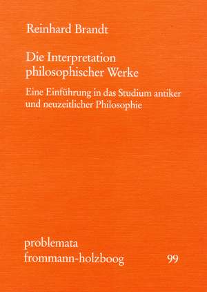 Die Interpretation philosophischer Werke de Reinhard Brandt