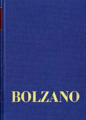 Gesamtausgabe Reihe II: Nachlass / Nachgelassene Schriften / Erbauungsreden des Studienjahres 1811/1812. Zweiter Teil de Bernard Bolzano