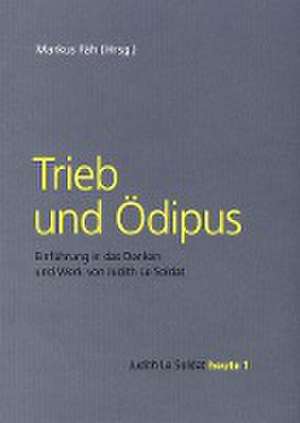 Trieb und Ödipus de Markus Fäh