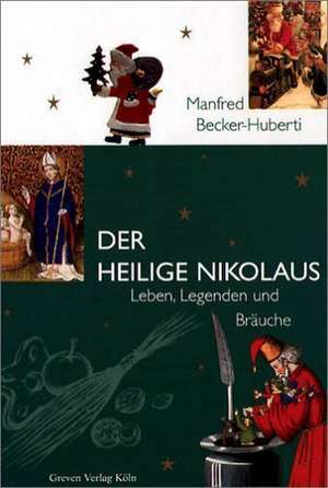 Der Heilige Nikolaus de Manfred Becker-Huberti