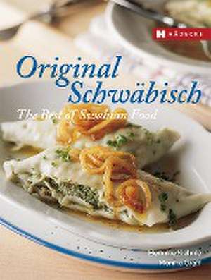 Original Schwäbisch - The Best of Swabian Food de Hermine Kiehnle