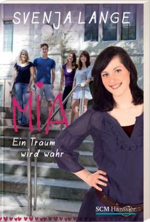 Mia - ein Traum wird wahr de Svenja Lange