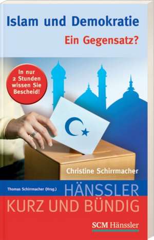 Islam und Demokratie de Christine Schirrmacher