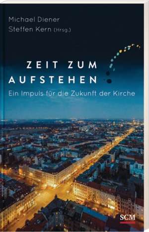 Zeit zum Aufstehen de Michael Diener