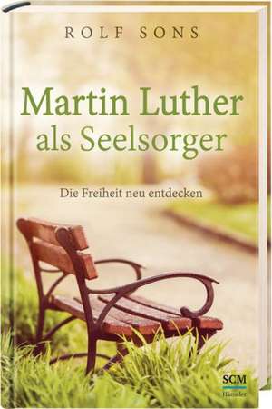 Sons, R: Martin Luther als Seelsorger