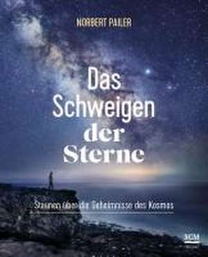 Das Schweigen der Sterne de Norbert Pailer