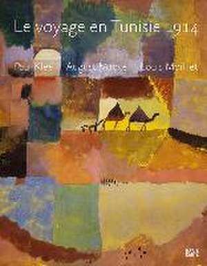 Paul Klee, August Macke, Louis Moilliet de Paul Klee