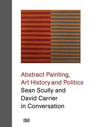 Sean Scully and David Carrier in Conversation de Sean Scully