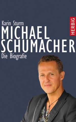 Michael Schumacher de Karin Sturm