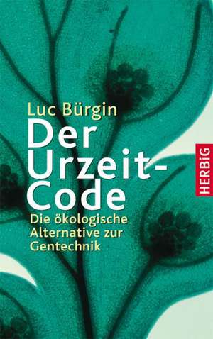 Der Urzeit-Code. Sonderausgabe de Luc Bürgin