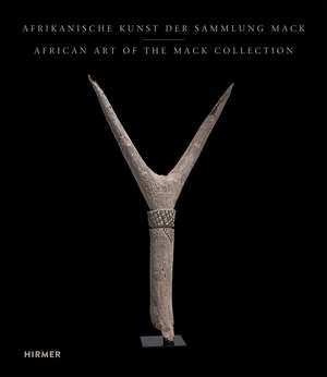 African Art of the Mack Collection de David Zemanek