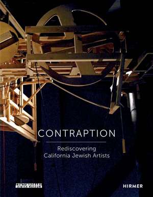 Contraption: Rediscovering California Jewish Artists de Mark Dean Johnson