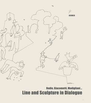 Line and Sculpture in Dialogue: Rodin, Giacometti, Modigliani... de Beate Kemfert