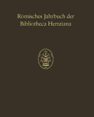 Römisches Jahrbuch der Bibliotheca Hertziana de Sybille Ebert-Schifferer