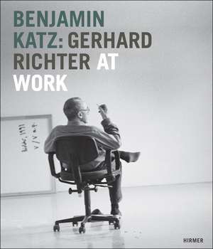 Benjamin Katz: Gerhard Richter at Work de Wilfried Wiegand