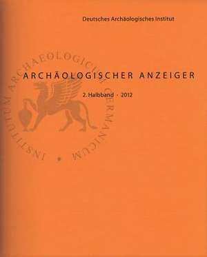 Archaologischer Anzeiger: Bd 6