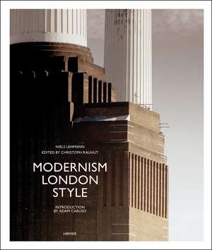 Modernism London Style: The Art Deco Heritage de Christoph Rauhut