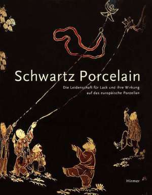 »Schwartz Porcelain«