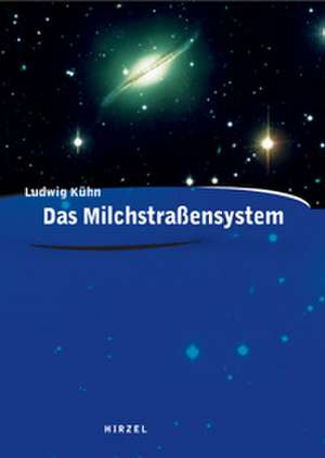 Das Milchstraßensystem de Ludwig Kühn