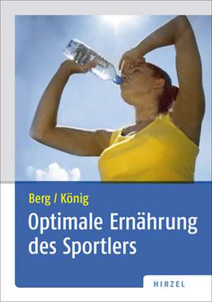 Optimale Ernährung des Sportlers de Aloys Berg