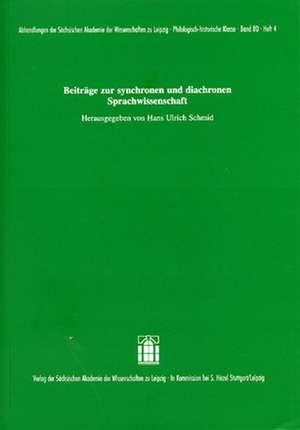 Beiträge zur synchronen und diachronen Sprachwissenschaft de Hans Ulrich Schmid