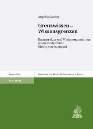 Grenzwissen - Wissensgrenzen de Angelika Zacher