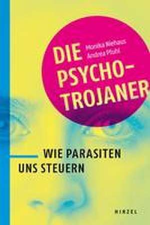 Die Psycho-Trojaner de Monika Niehaus