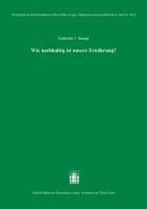 Wie nachhaltig ist unsere Ernährung? de Gabriele I. Stangl