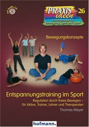 Entspannungstraining im Sport de Thomas Meyer